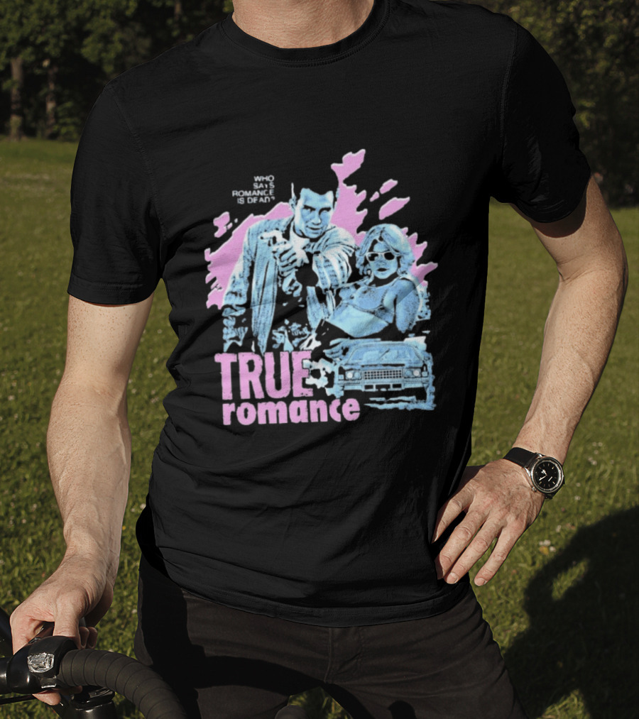 True Romance Who Says Romance Is Dead Retro Style 90s Aesthetic T-Shirt