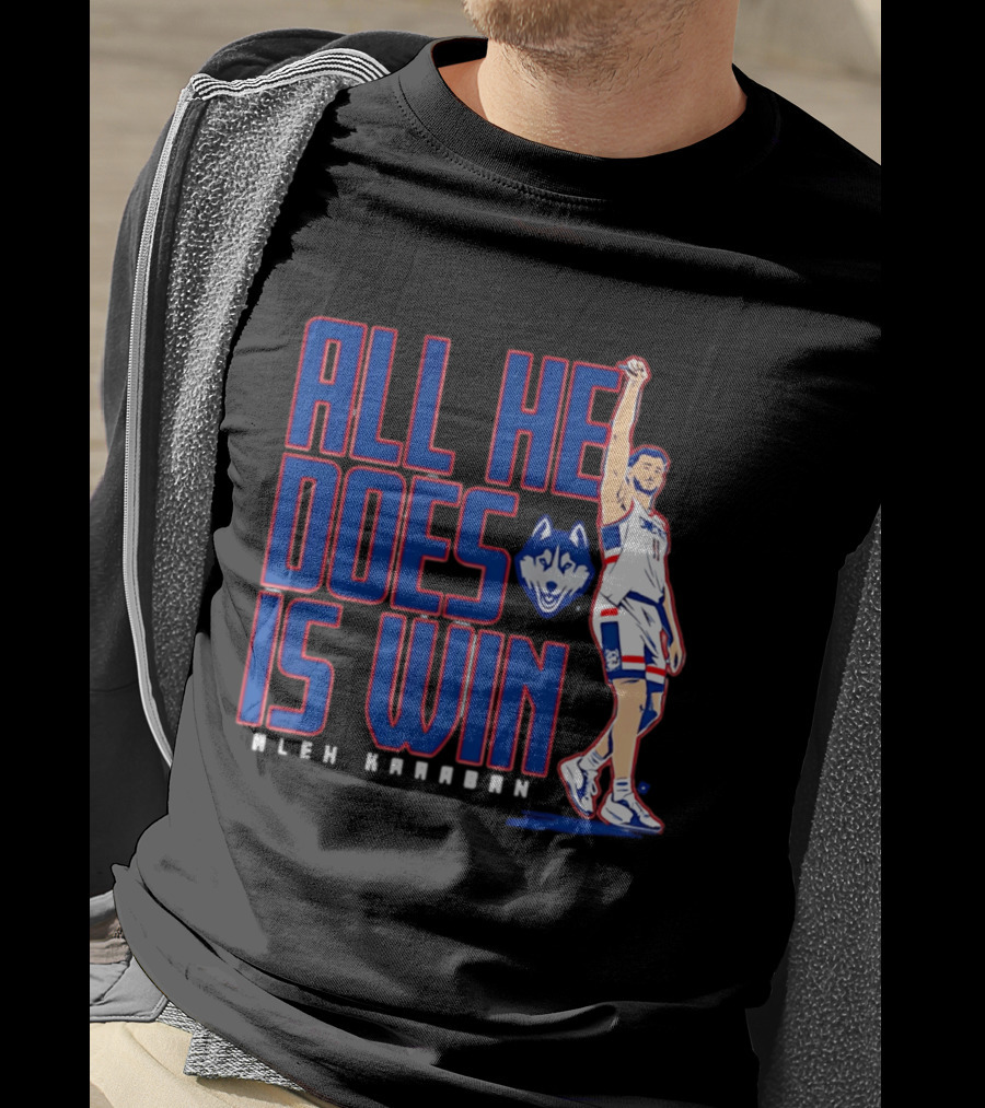 UConn Huskies Alex Karaban All He Does Is Win T-Shirt