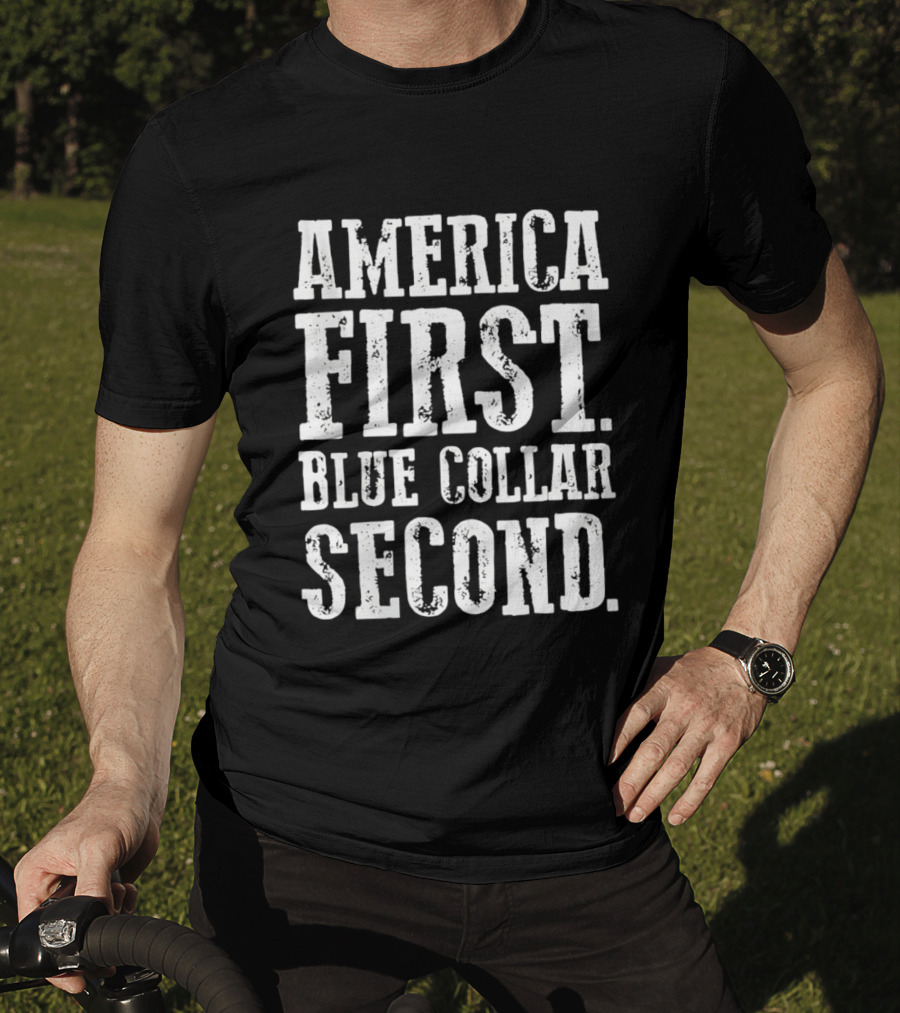 America First Blue Collar Second Bold Text High Contrast T-Shirt