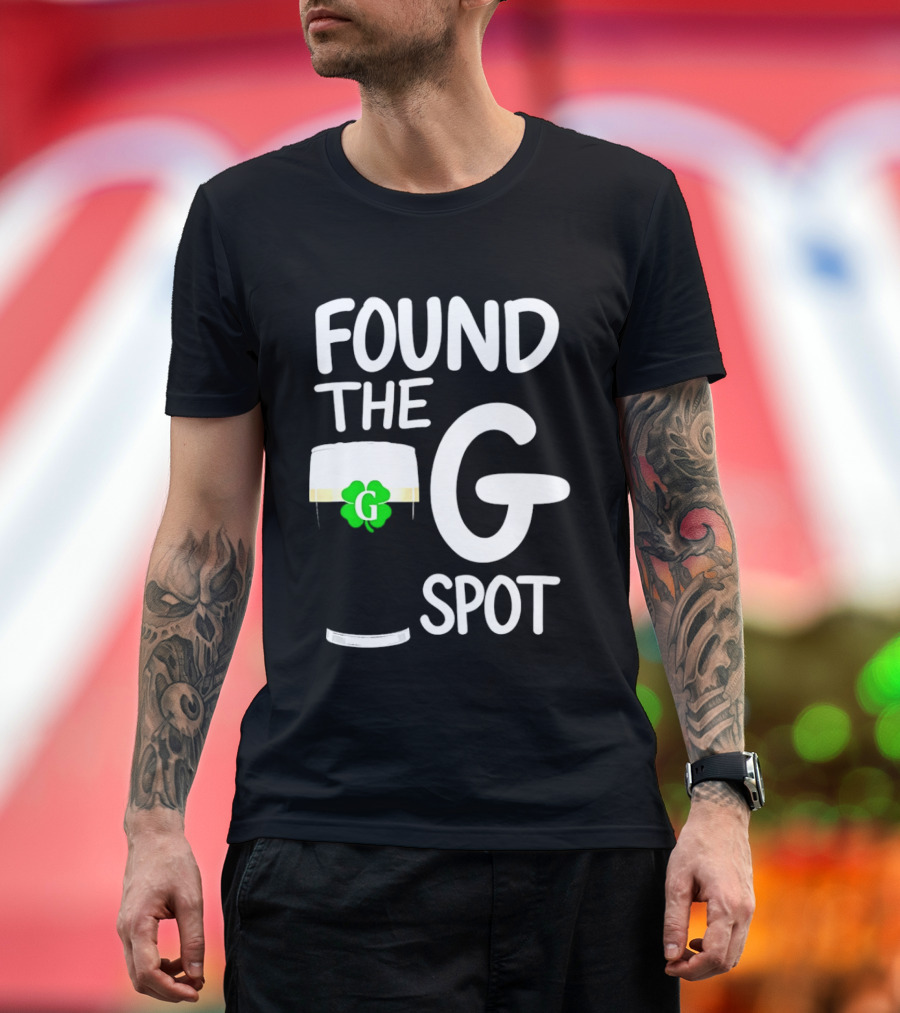 Found The G Spot Beer Shamrock St. Patrick's Day T-Shirt