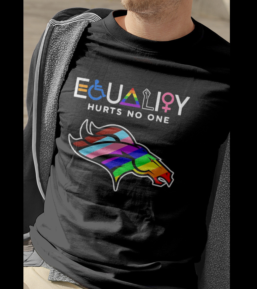 Denver Broncos Equality Hurts No One LGBTQ Pride T-Shirt