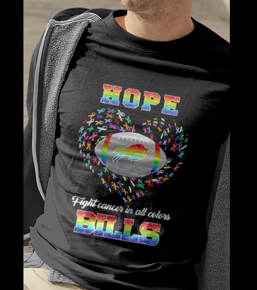 Hope Fight Cancer In All Colors Buffalo Bills Rainbow Football T-Shirt