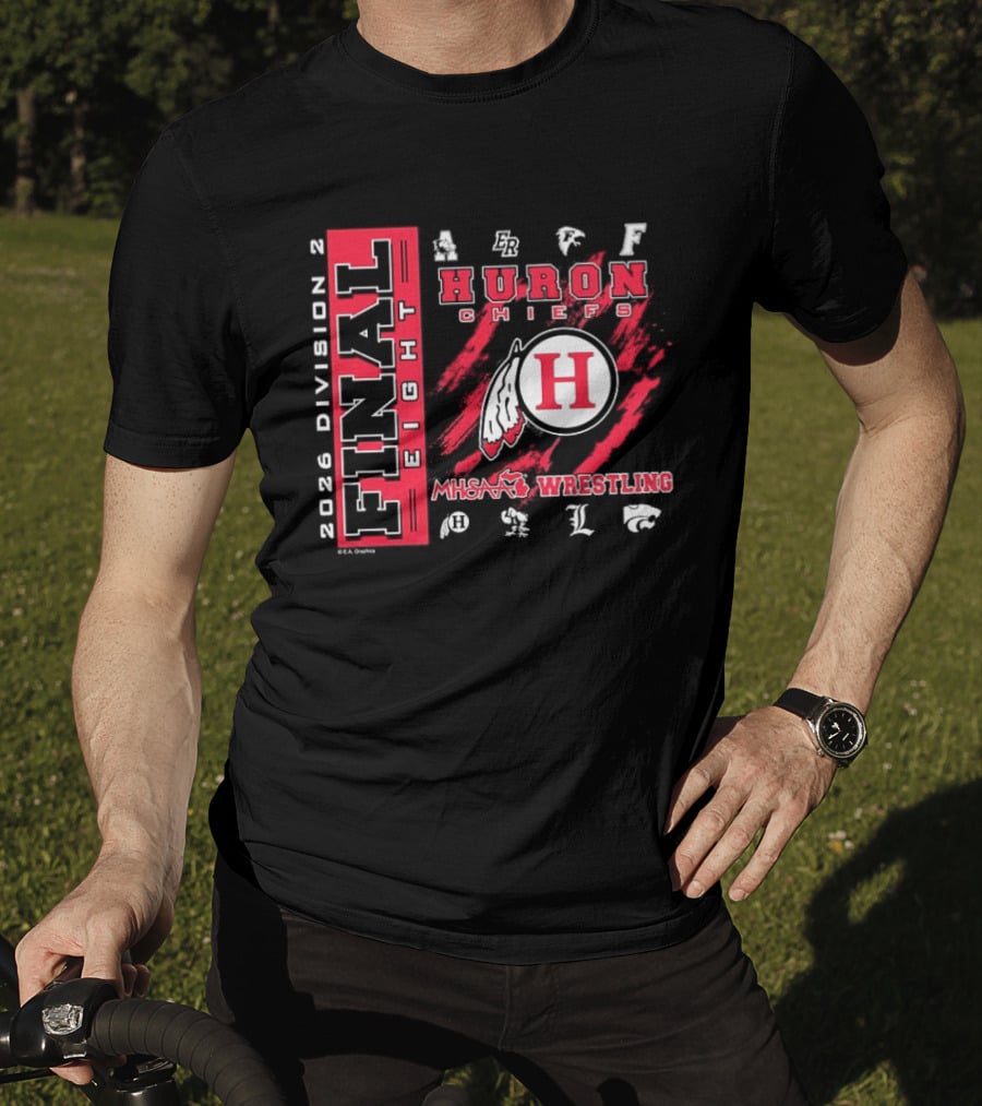 Huron Chiefs 2026 Final Eight MHSAA Division 2 Wrestling Team T-Shirt
