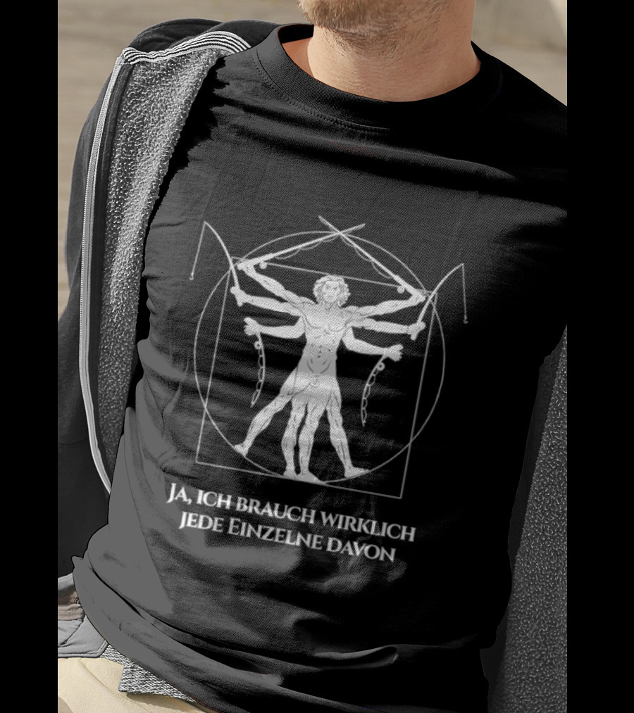 Ja Ich Brauch Wirklich Jede Einzelne Davon Vitruvian Fishing Rods T-Shirt