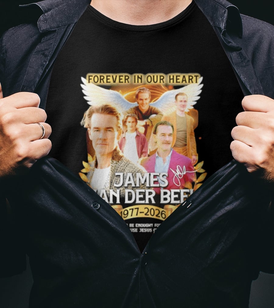 Forever In Our Heart James Van Der Beek 1977 2026 T-Shirt