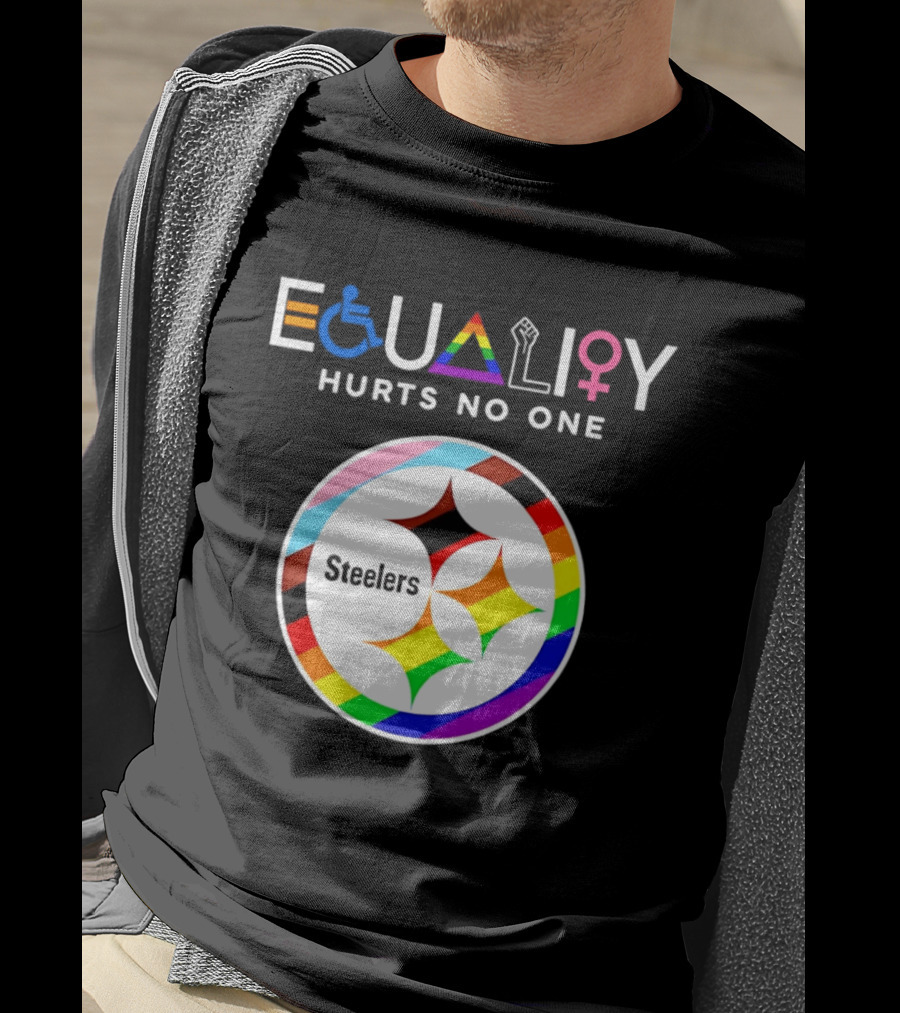 Pittsburgh Steelers Equality Hurts No One Inclusive T-Shirt
