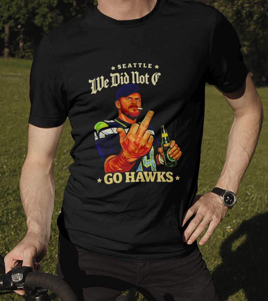Seattle We Did Not Go Hawks Middle Finger Sam Darnold Ernest Jones Parade T-Shirt