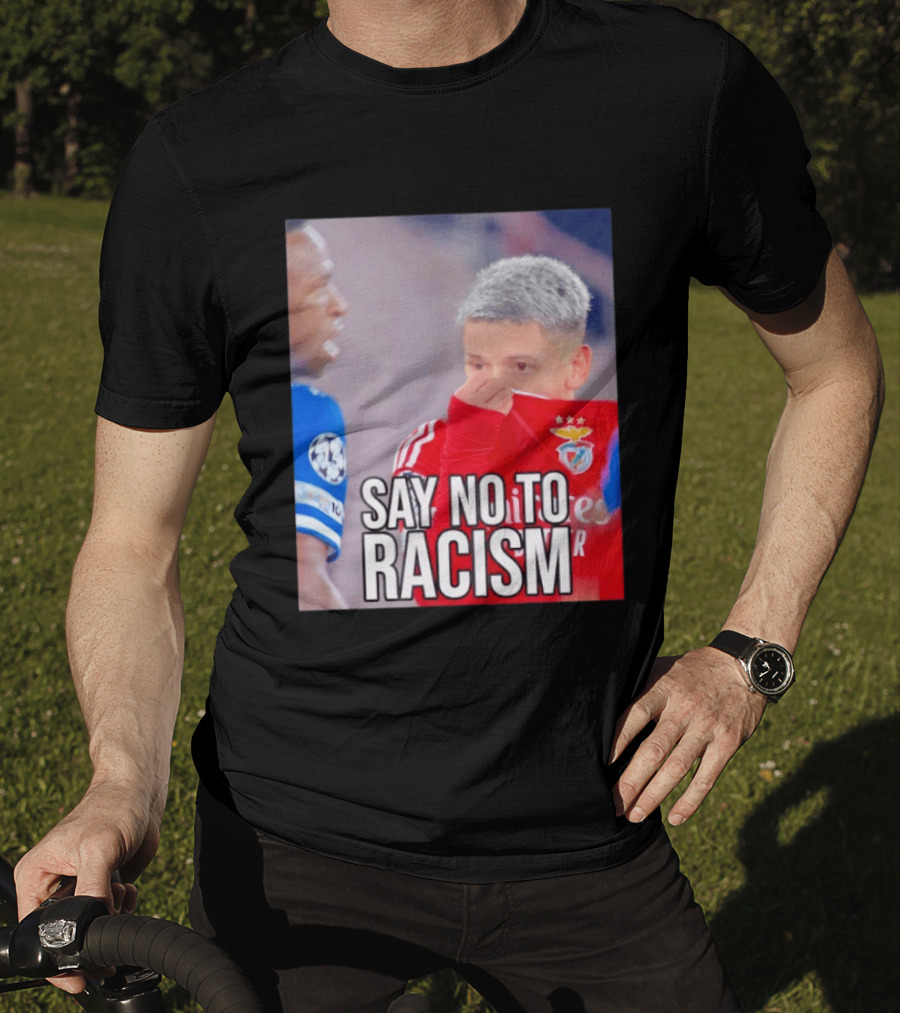 Say No To Racism Benfica Player Supports Anti Racism Movement T-Shirt