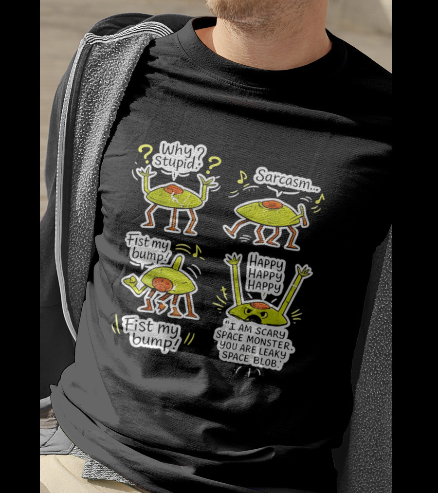 Project Hail Mary Rocky Eridian Why Stupid Sarcasm Fist My Bump Happy T-Shirt