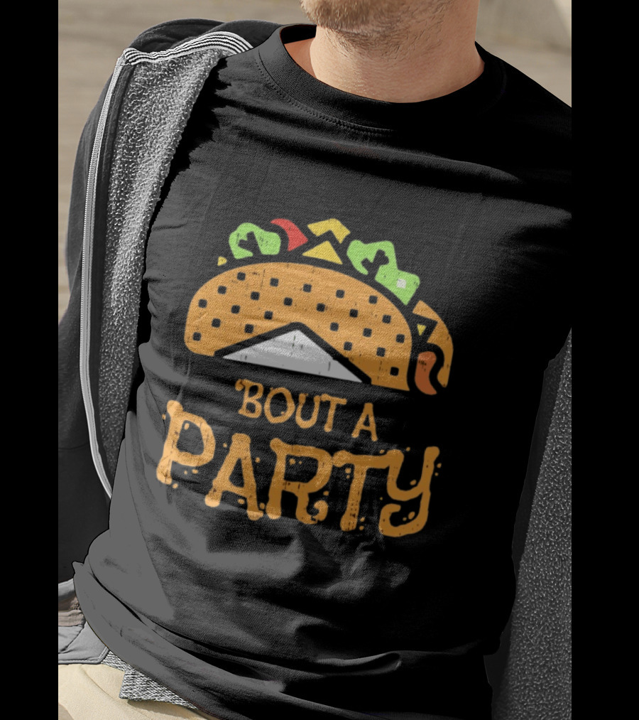 Taco Bout A Party Cinco De Mayo Mexican Fiesta Celebration T-Shirt