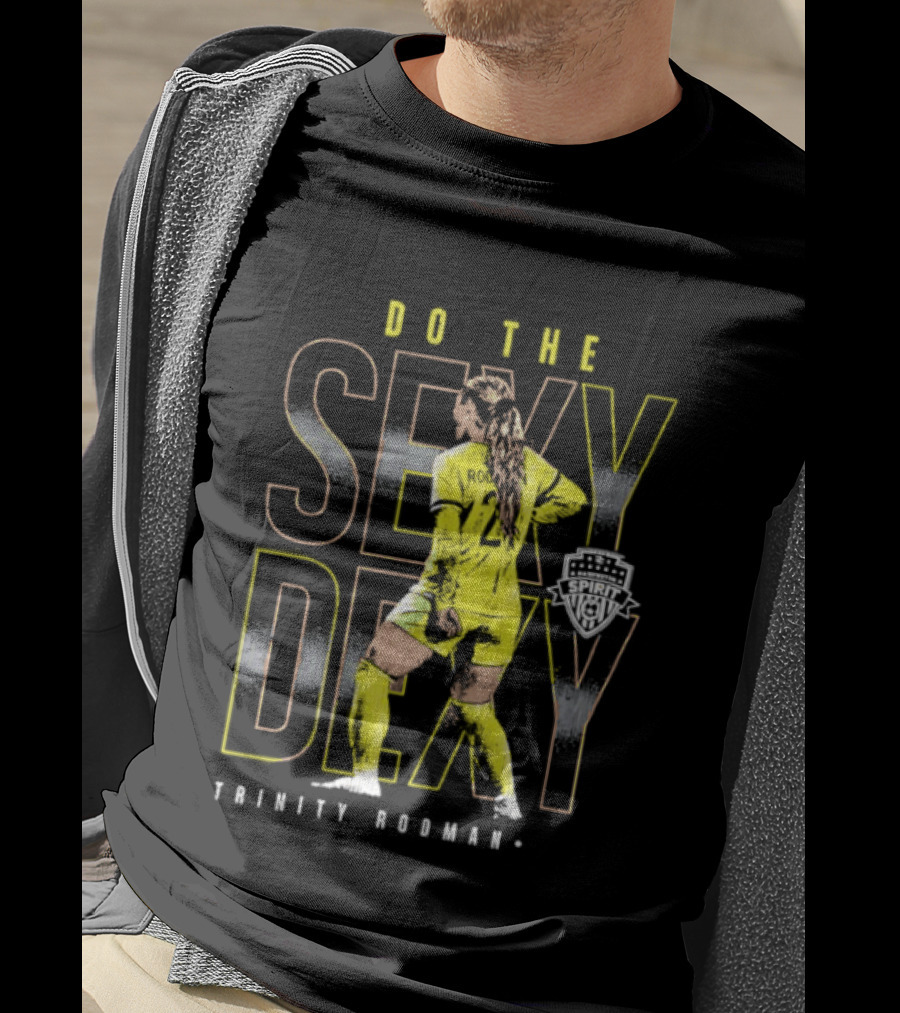 Trinity Rodman Washington Spirit Do The Sexy Dexy Soccer Player Action T-Shirt