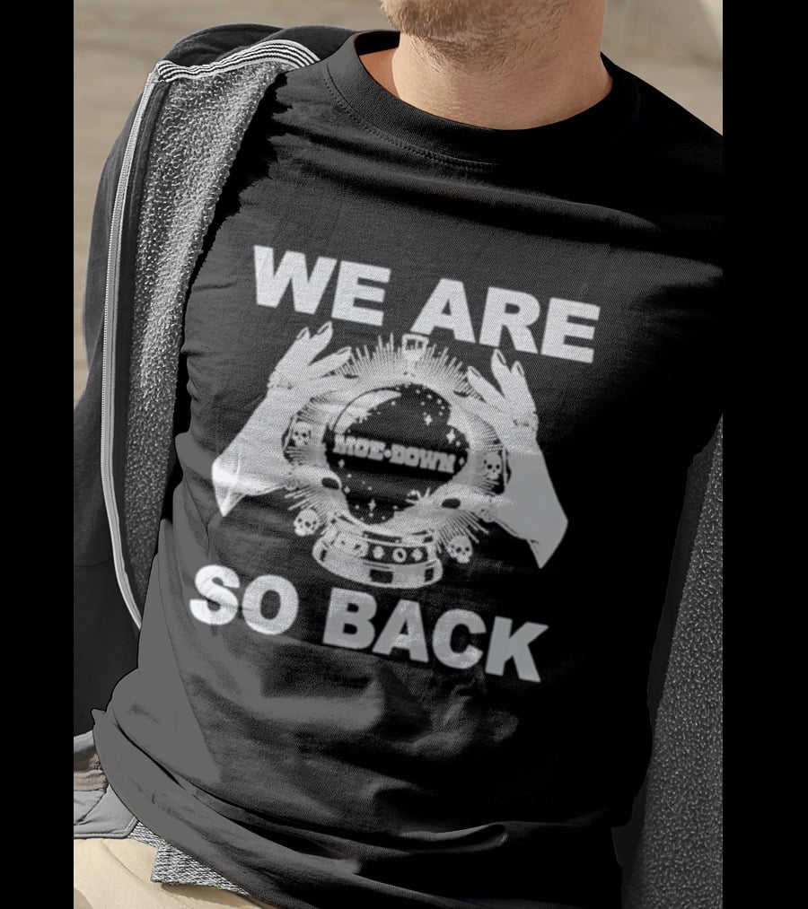 We Are So Back Moe Down 2026 T-Shirt