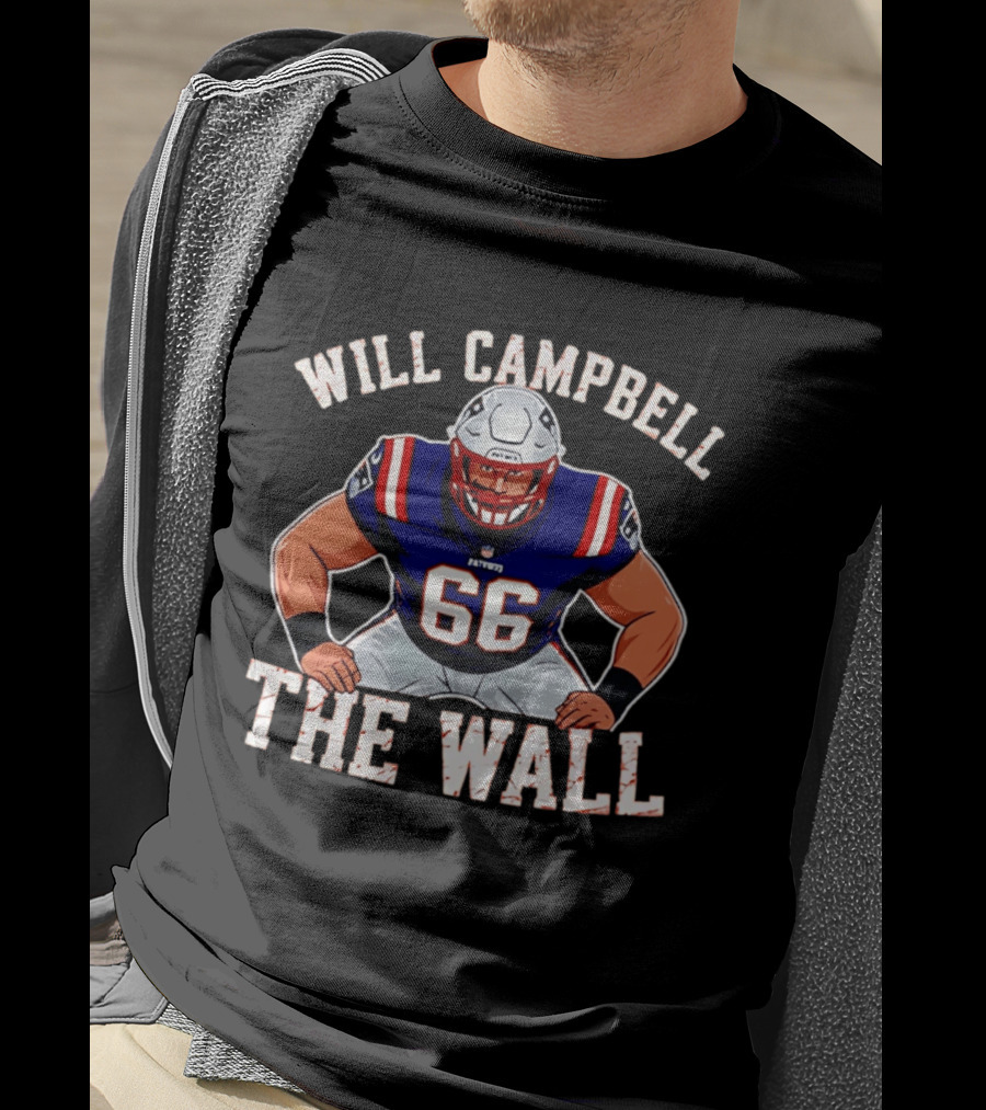 Will Campbell The Wall New England Patriots Player 66 T-Shirt