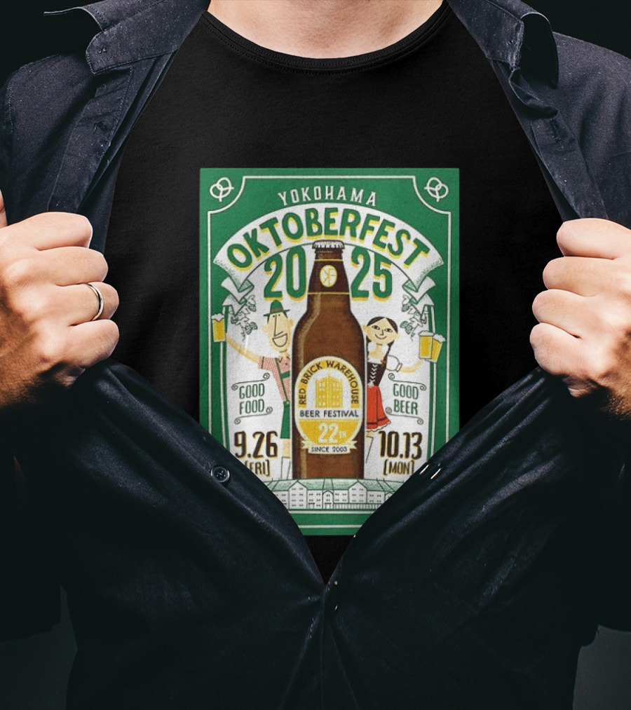 Yokohama Oktoberfest 2025 Red Brick Warehouse Beer Festival 22nd Anniversary Good Food Good Beer T-Shirt
