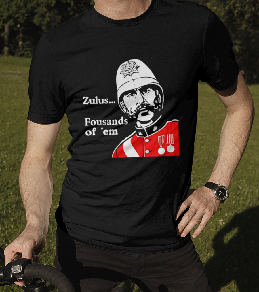 Zulus Fousands Of 'Em Military Officer Illustration Red Uniform White Helmet T-Shirt