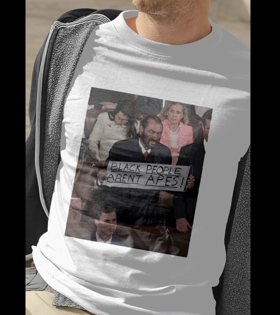Black People Aren't Apes Sign At State Of The Union Congressman Al Green T-Shirt