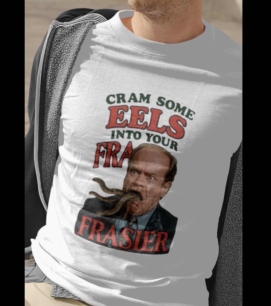 Cram Some Eels Into Your Frasier T-Shirt