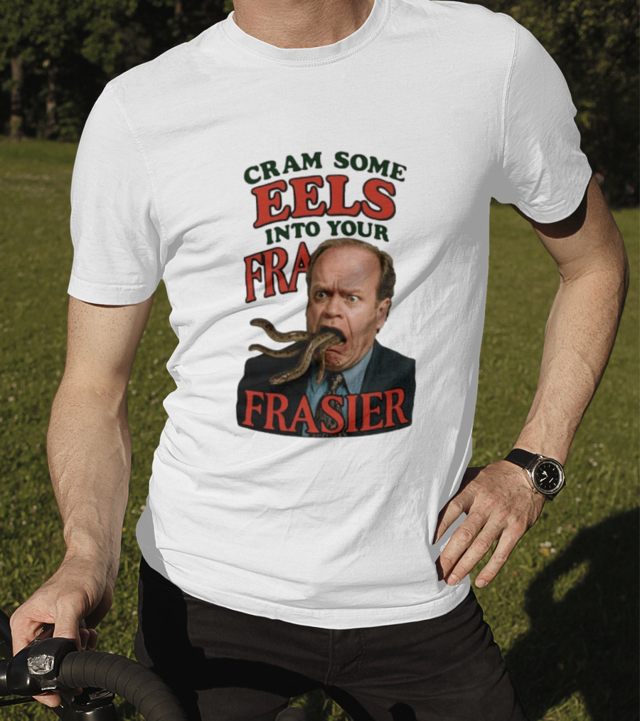 Cram Some Eels Into Your Frasier T-Shirt