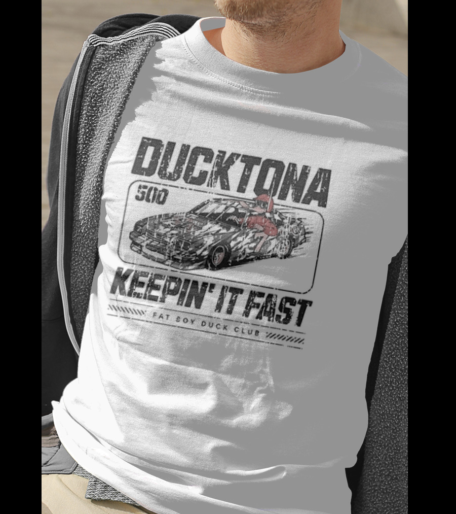 DUCKTONA 500 Keepin' It Fast Fat Boy Duck Club T-Shirt