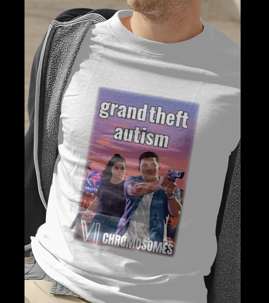 Grand Theft Autism VI Chromosomes GTA T-Shirt