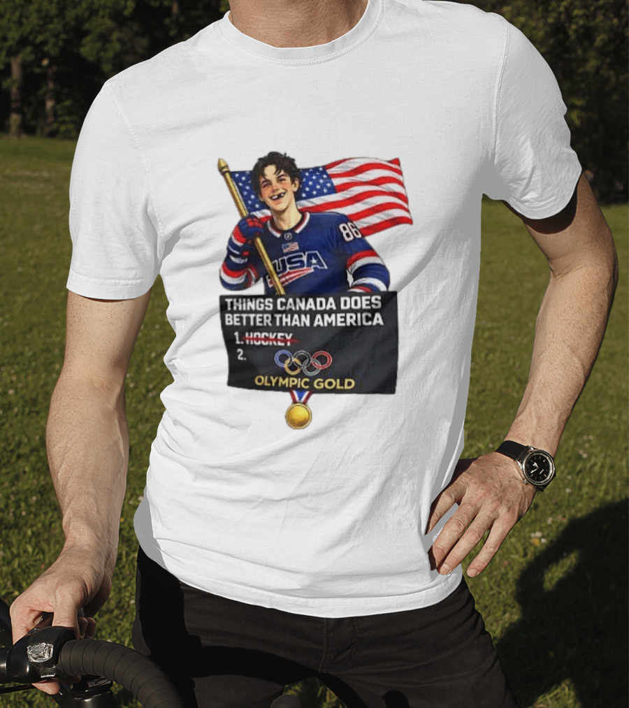 Jack Hughes USA Hockey Olympic Gold Things Canada Does Better Than America T-Shirt