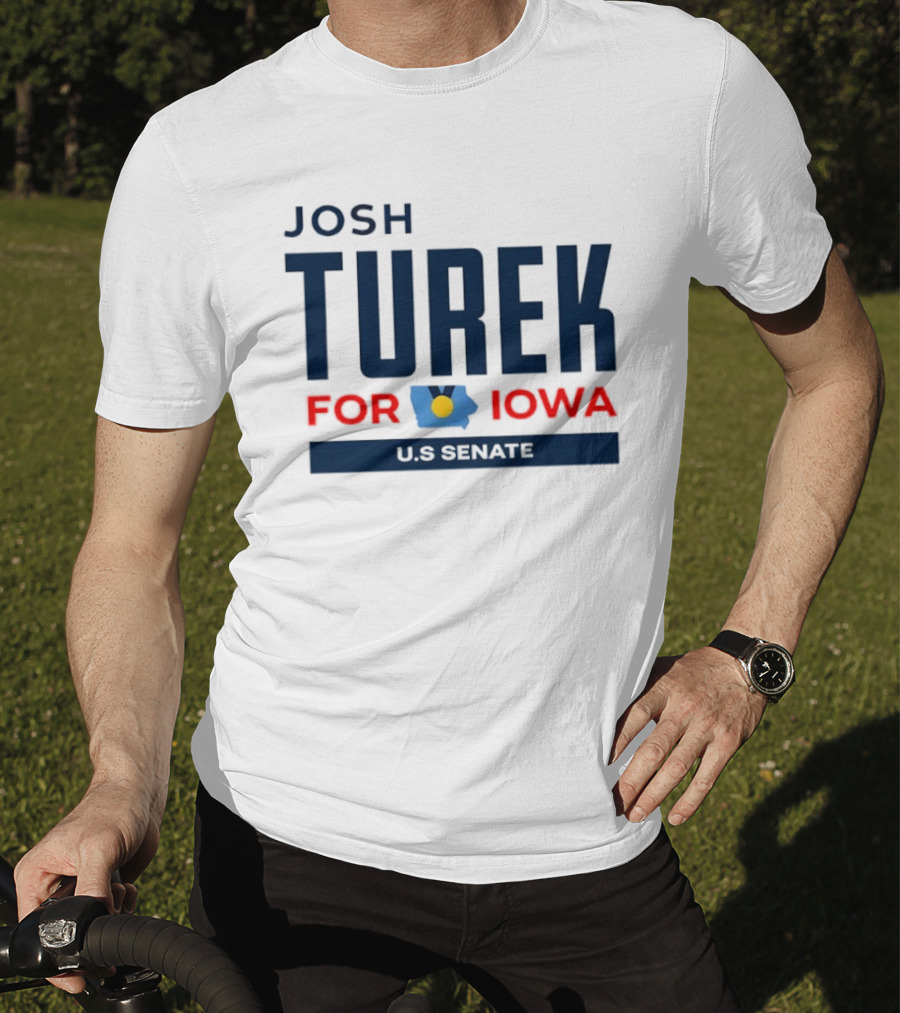 Josh Turek For Iowa US Senate Campaign T-Shirt