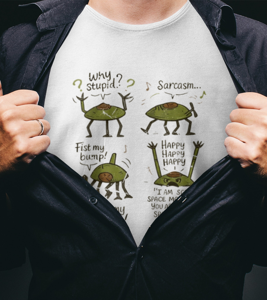 Why Stupid Sarcasm Rocky Project Hail Mary Meme Fist My Bump Happy Happy Happy T-Shirt