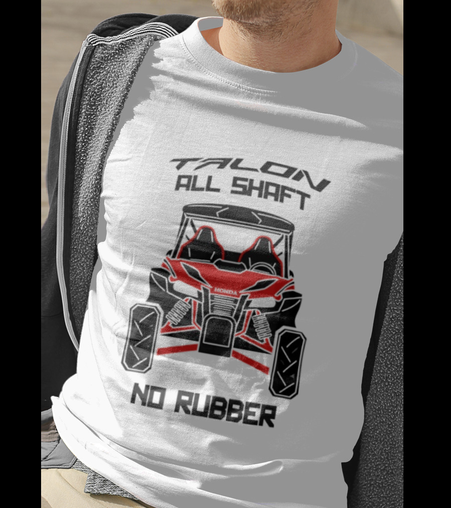 Talon All Shaft No Rubber Off Road Vehicle T-Shirt