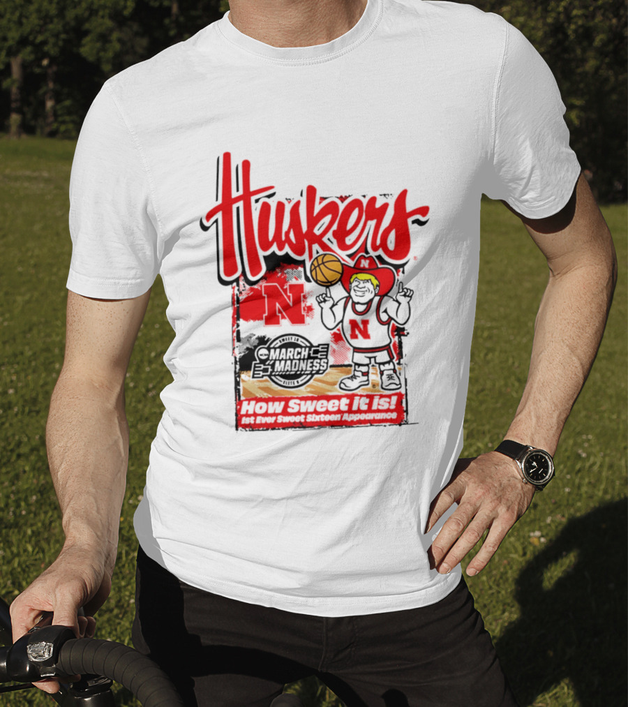 Nebraska Cornhuskers March Madness 2026 Sweet 16 Celebration Basketball Huskers How Sweet It Is T-Shirt
