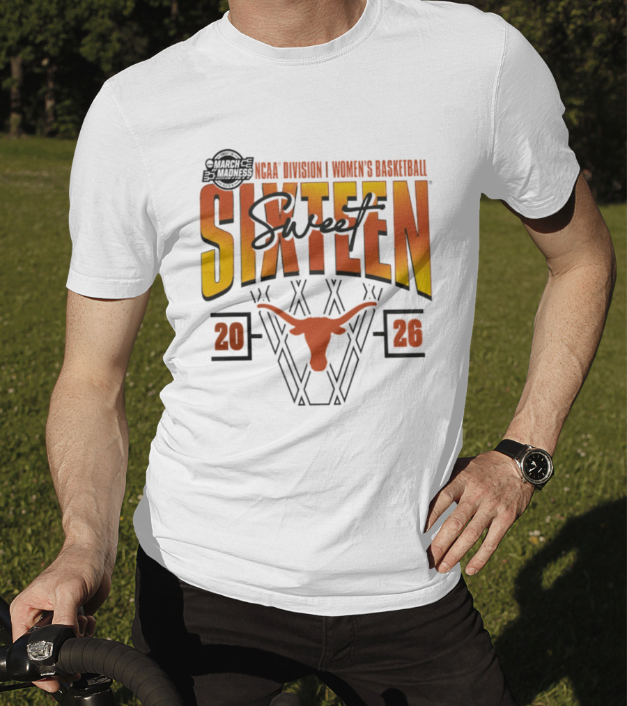 Texas Longhorns 2026 NCAA Division I Women's Basketball March Madness Sweet Sixteen T-Shirt