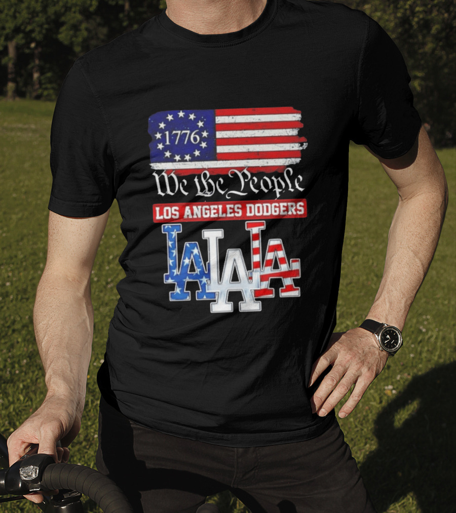 Los Angeles Dodgers 1776 Flag We The People LA Stars And Stripes 250th Anniversary T-Shirt