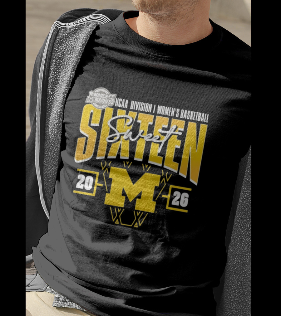 March Madness 2026 NCAA Division I Women's Basketball Sweet Sixteen Michigan Wolverines T-Shirt