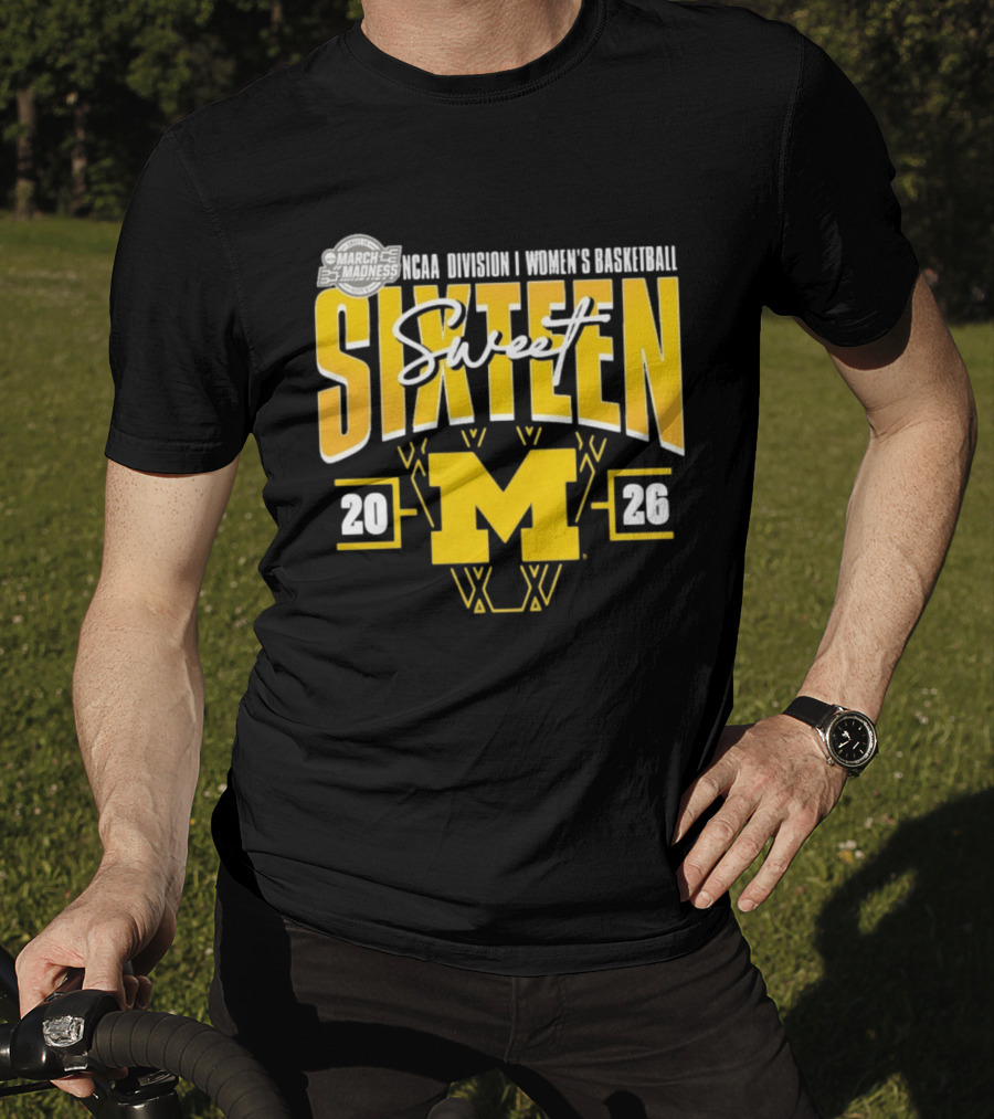March Madness 2026 NCAA Division I Women's Basketball Sweet Sixteen Michigan Wolverines T-Shirt