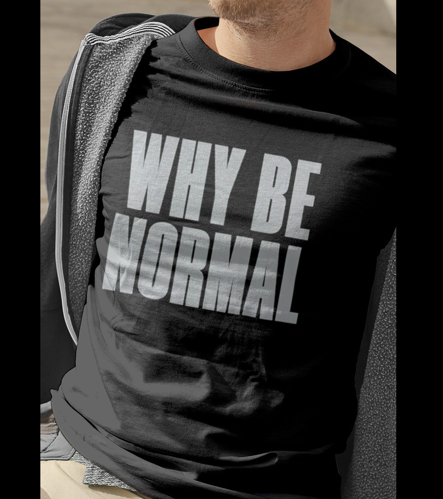 Holly Shervey Crackhead Frankie Why Be Normal T-Shirt