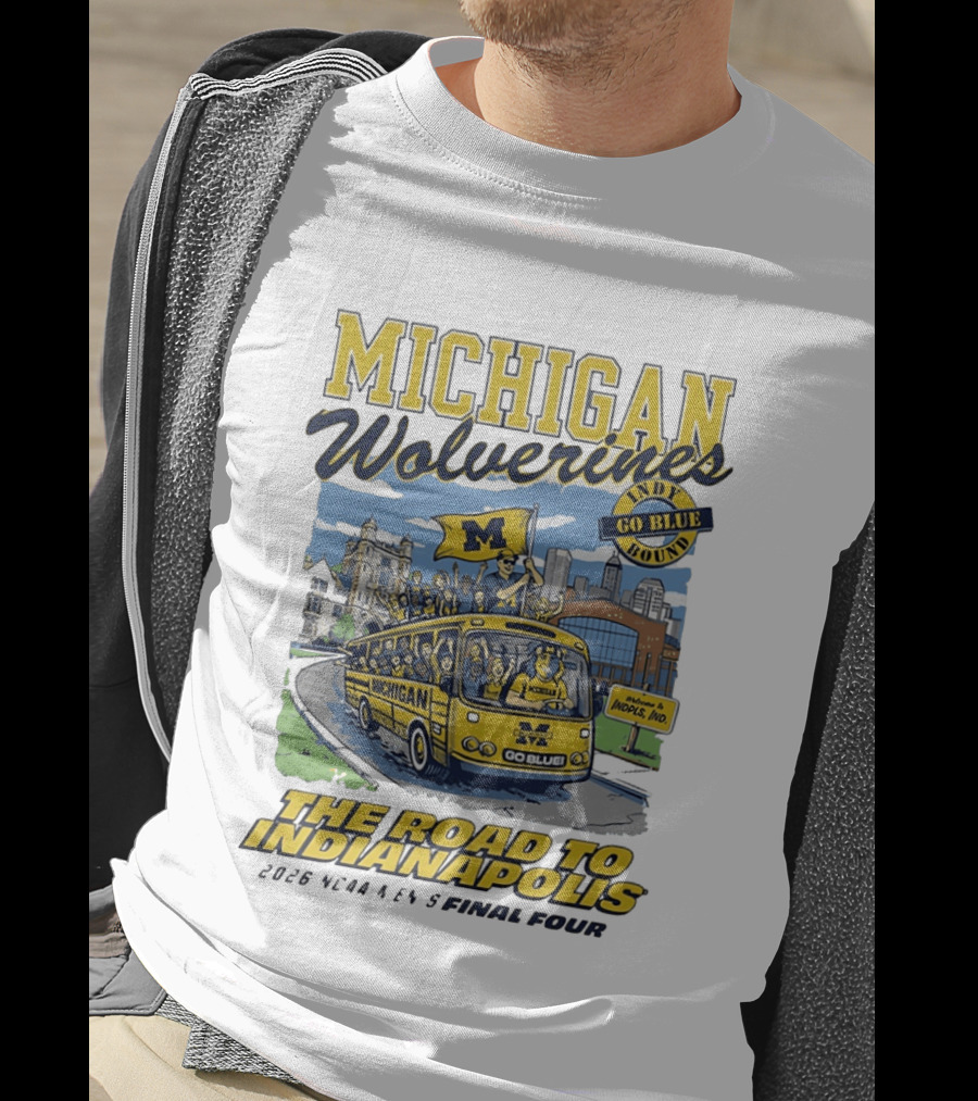 Michigan Wolverines Indy Go Blue Bound 2026 NCAA Men's Basketball Final Four The Road To Indianapolis T-Shirt