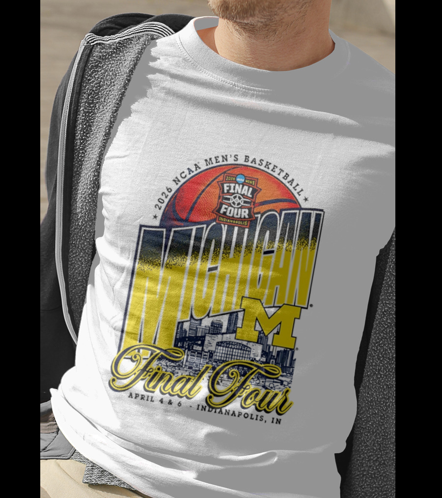 2026 NCAA Men's Basketball Michigan Wolverines Final Four April Indianapolis T-Shirt
