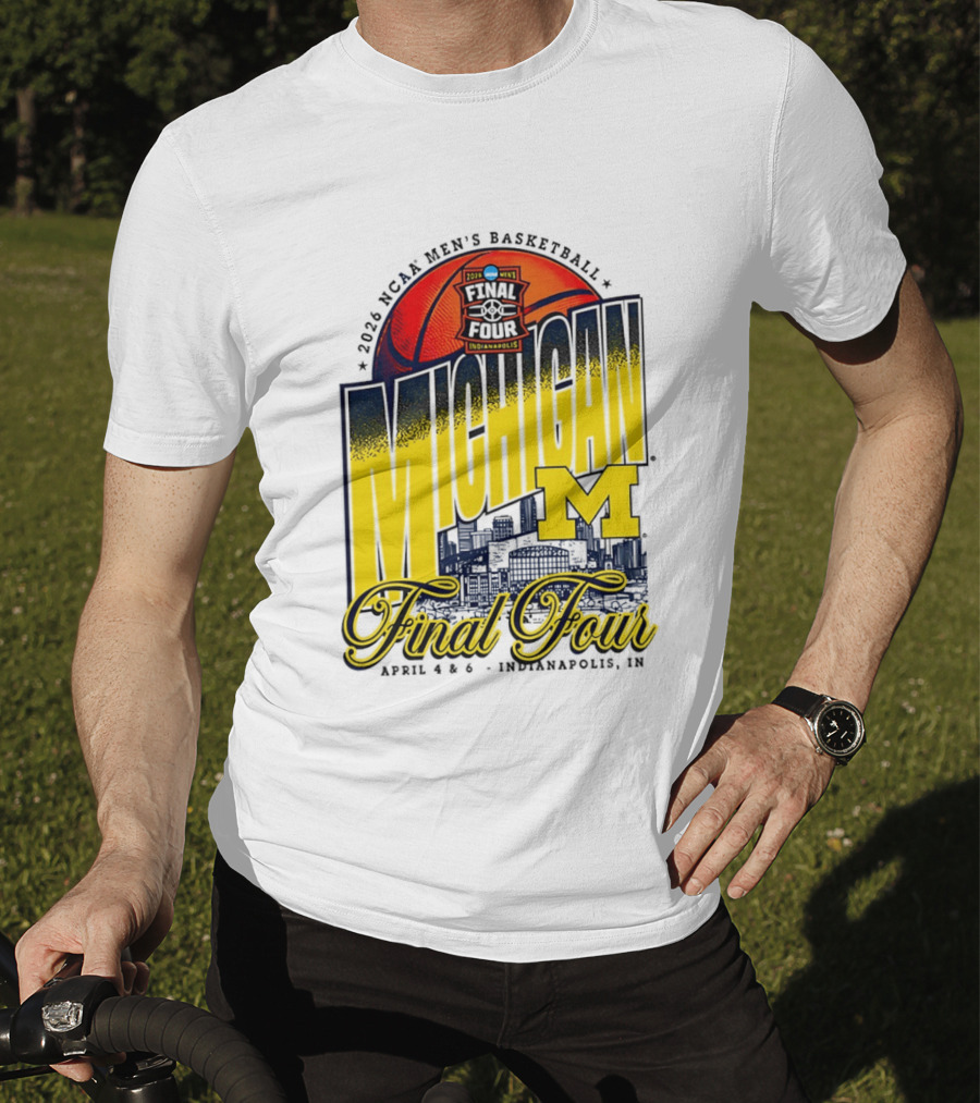 2026 NCAA Men's Basketball Michigan Wolverines Final Four April Indianapolis T-Shirt