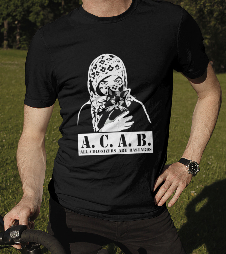 A.C.A.B. All Colonizers Are Bastards Protest Image With Floral Hijab Woman And Cat T-Shirt