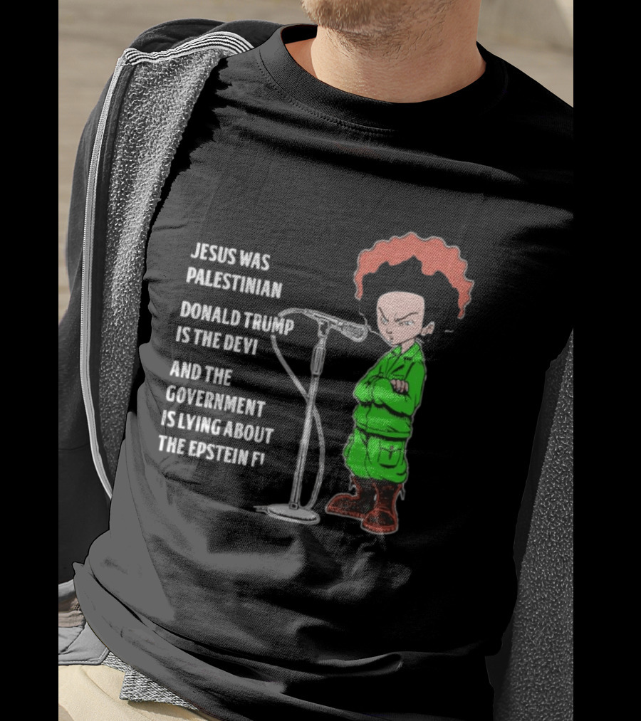 Jesus Was Palestinian Trump Is The Devil Government Lying About Epstein Files T-Shirt