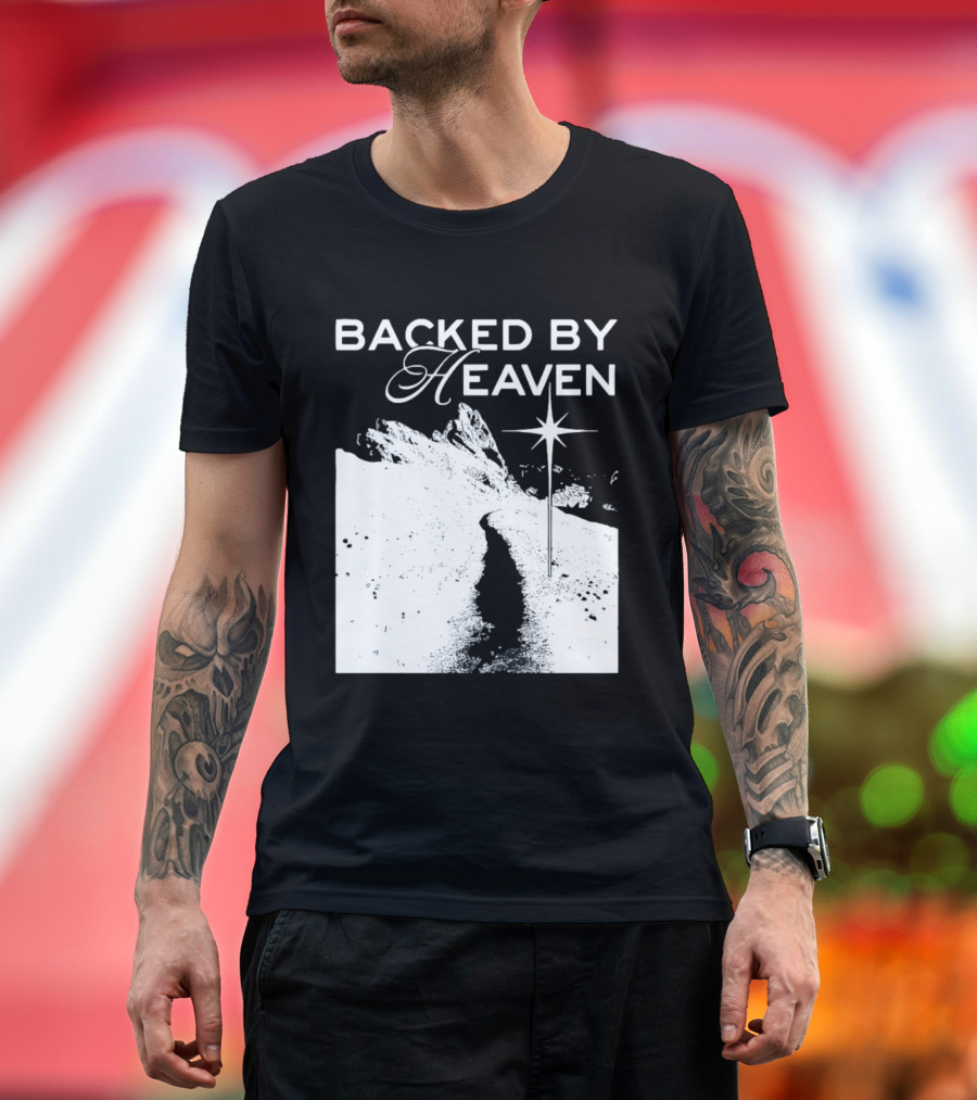 Backed By Heaven Angelic Path With Guiding Star 2026 T-Shirt