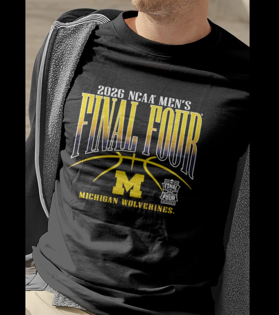 2026 NCAA Men's Final Four Michigan Wolverines Basketball March Madness T-Shirt