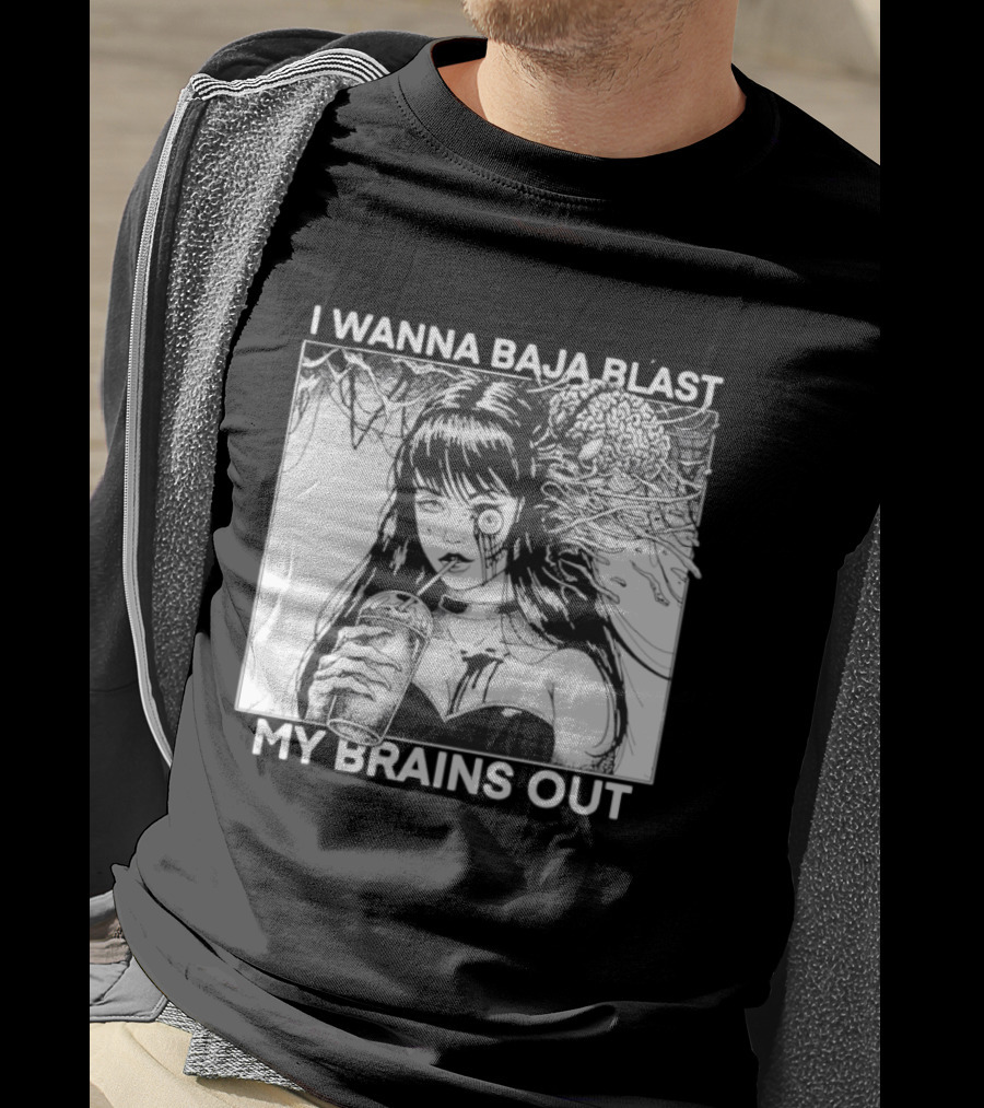 I Wanna Baja Blast My Brains Out Horror Anime T-Shirt