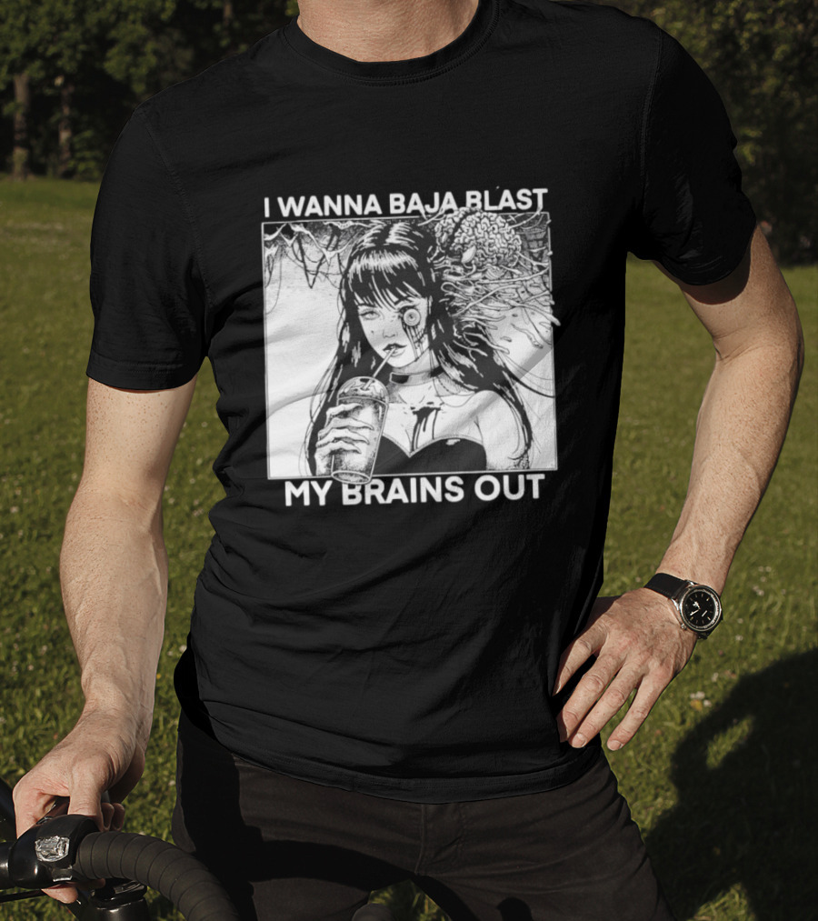 I Wanna Baja Blast My Brains Out Horror Anime T-Shirt