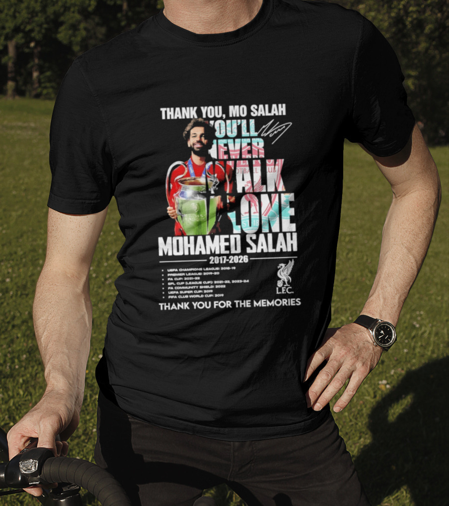 Thank You Mo Salah Mohamed Salah 2017 2026 Thank You For The Memories UEFA Champions League Super Cup FIFA Club World Premier League Golden Boot LFC T-Shirt