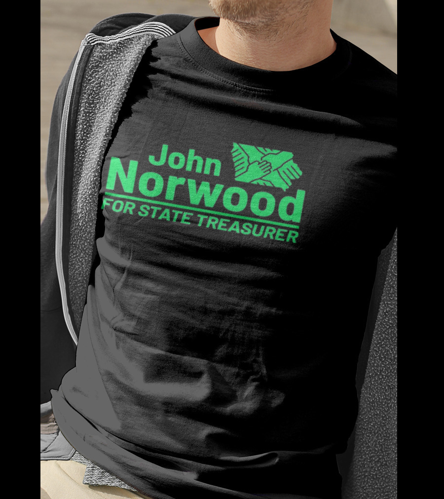 John Norwood For State Treasurer Green Hands United T-Shirt