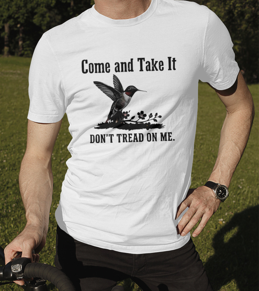 Come And Take It Hummingbird Don't Tread On Me T-Shirt