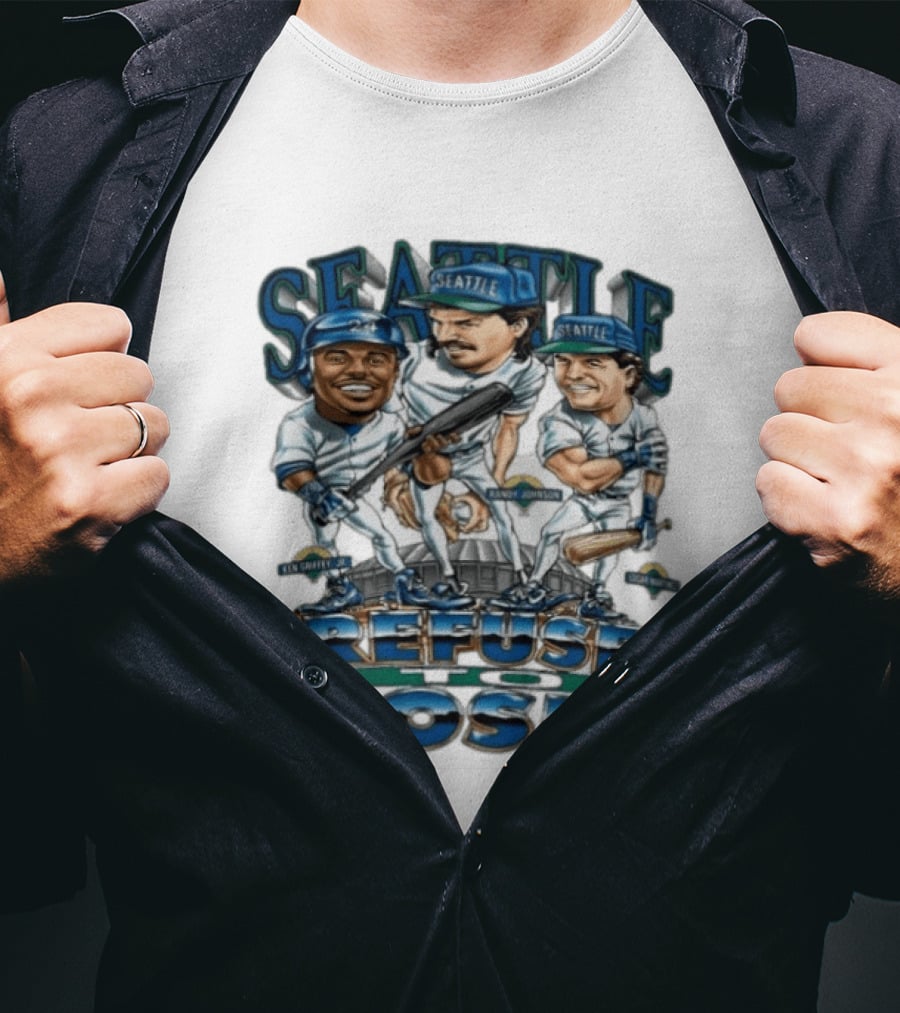Seattle Mariners Ken Griffey Jr Randy Johnson Edgar Martinez Refuse To Lose T-Shirt