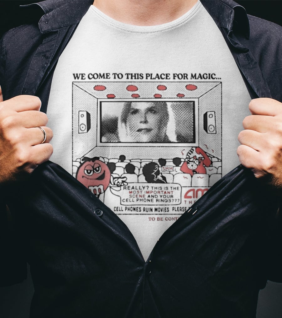 M&M's AMC Theatres We Come To This Place For Magic With Patti Lapel T-Shirt