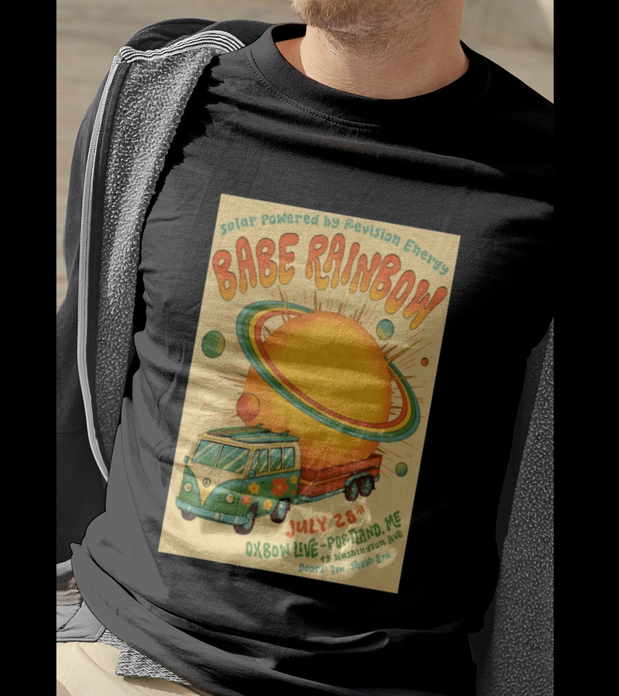 Solar Powered Babe Rainbow July 26 Oxbow Live Portland ME Vintage Van And Sunburst T-Shirt