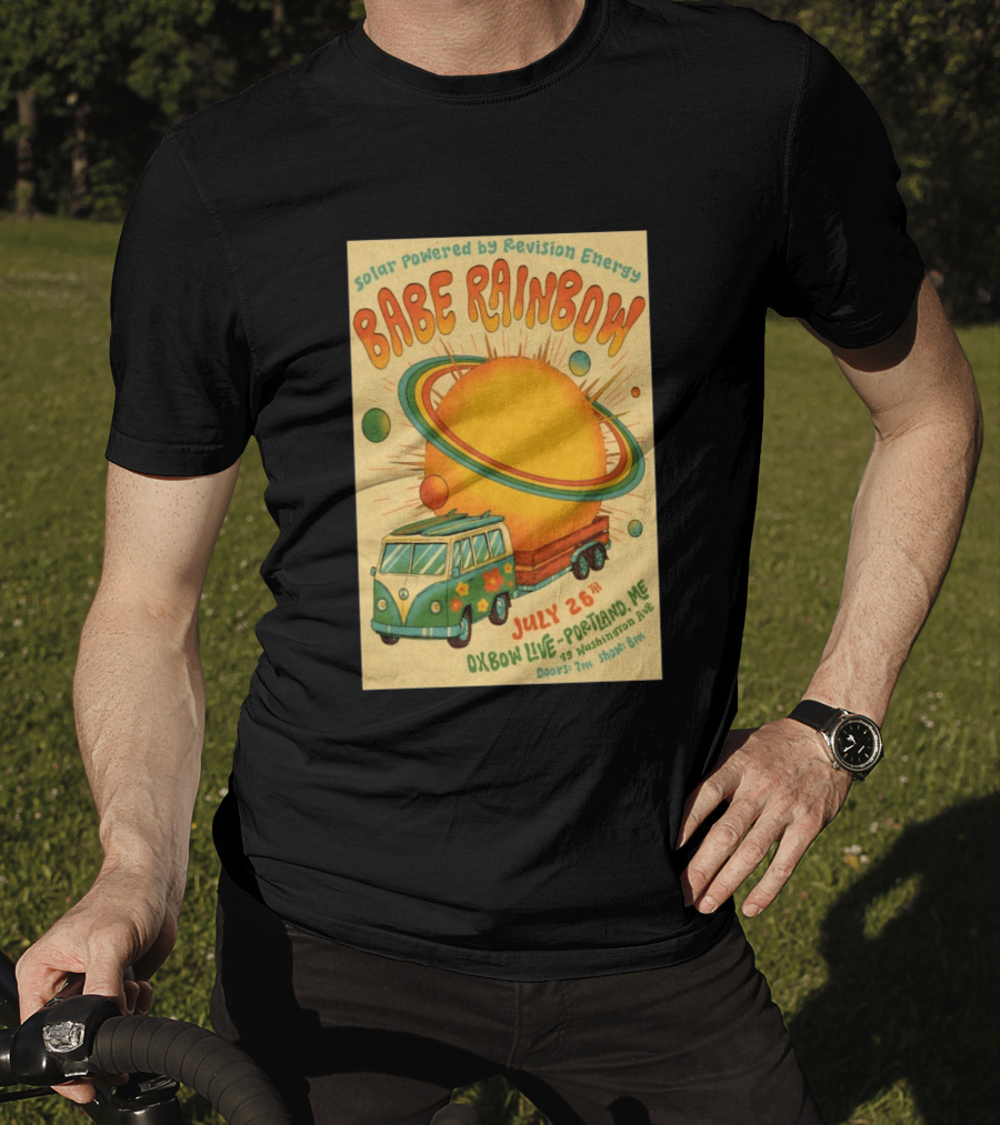 Solar Powered Babe Rainbow July 26 Oxbow Live Portland ME Vintage Van And Sunburst T-Shirt